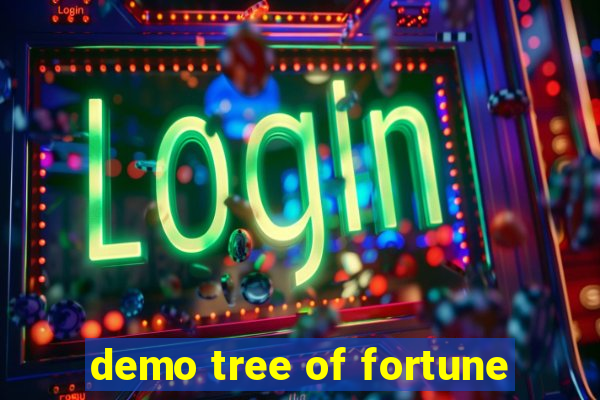 demo tree of fortune